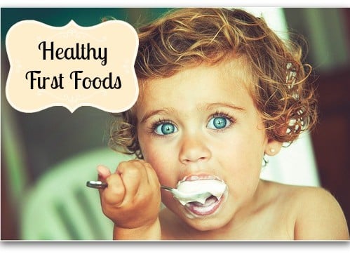 Healthy First Foods