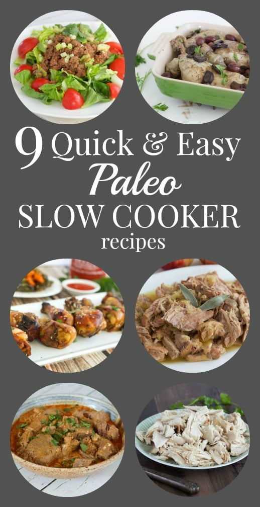 9 quick and easy paleo slow cooker recipes