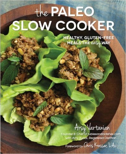 The Paleo Slow Cooker Cookbook by Arsy Vartanian